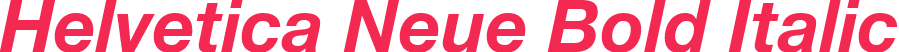 Helvetica Neue Bold Italic